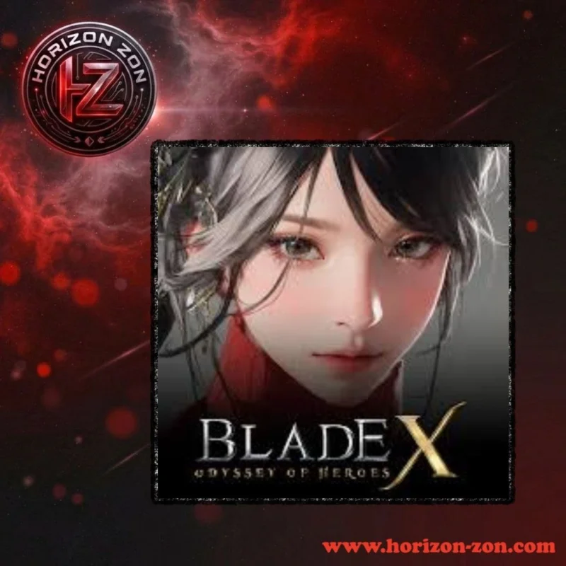 بليد إكس أوديسي أوف هيروز - blade x odyssey of heroes
